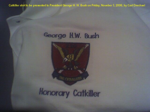 Honorary Catkiller, President George H. W. Bush, shirt