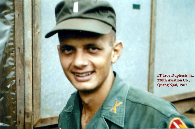 1LT Troy Duplessis, Jr., 1st Platoon, Quang Ngai, 1967 1LT Troy Duplessis, Jr., 1st Platoon, Quang Ngai, 1967